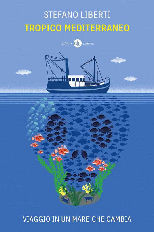 Tropico Mediterraneo. Viaggio in un mare che cambia<br>Stefano Liberti