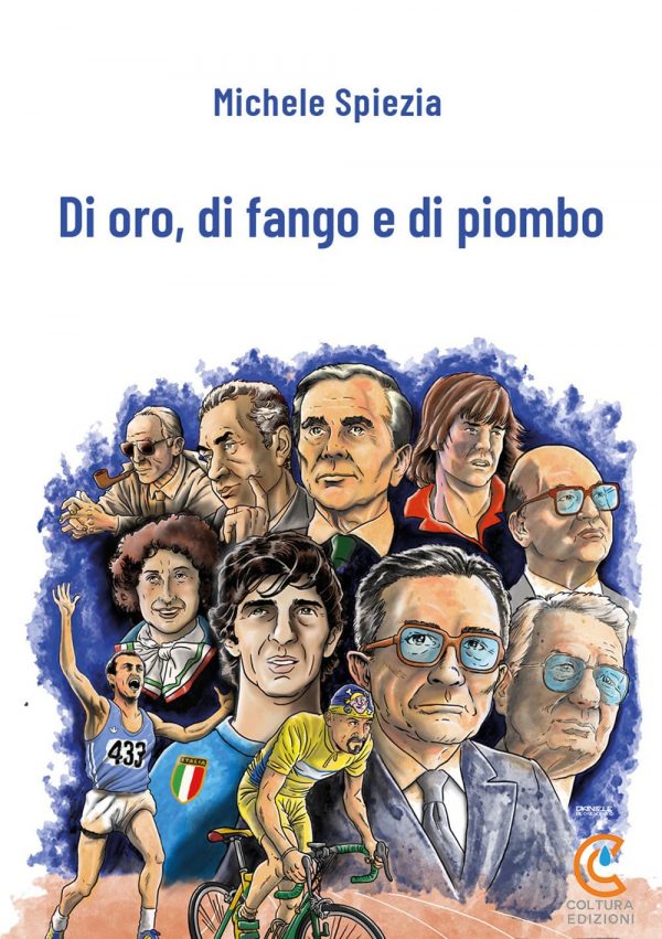 Di oro, di fango e di piombo (Coltura Edizioni)<br><br>Michele Spezia